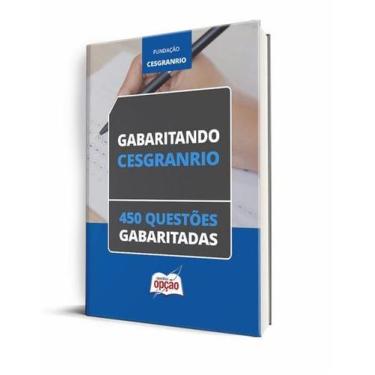 Imagem de Caderno CESGRANRIO - 450 Questões Gabaritadas - Apostilas Opção