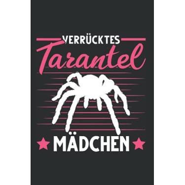 Imagem de Tarantel Tagesplaner: Verrückte Tarantel Mädchen Vogelspinne Terrarium/Kalender 2022 / Wochenplaner Tagesplaner Planer/Planungsbuch To-Do-Liste / 6x9 Zoll / 100 ausfüllbare Seiten