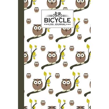 Imagem de Bicycle Log Journal: Cycling Logbook Owls Cover, Bike Riding, Bicycle Lovers, Cyclists and Bikers Journal. Note, Log Book to keep track of daily ... Practice Sessions | 120 Pages, Size 6" x 9"