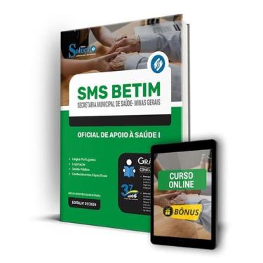 Imagem de Apostila SMS BETIM - MG 2024 - Oficial de Apoio à Saúde I - Editora So