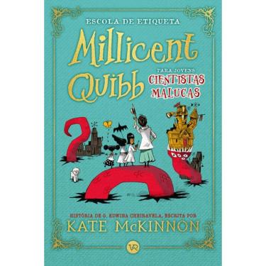 Imagem de Escola de etiqueta Millicent Quibb para jovens cientistas malucas