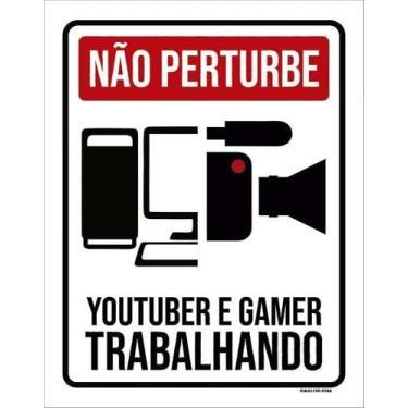 Imagem de Kit 5 Placa Acm Perturbe Youtuber Gamer Trabalhando 18X23 - Sinalizo