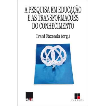 Imagem de Livro - A pesquisa em educação e as transformações do conhecimento