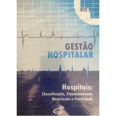 Imagem de DVD Gestão Hospitalar - Hospitais: Classificação, Financiamento, Regulação e Finalidade