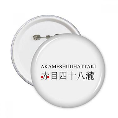 Imagem de Akame Shijuhattaki nome da cidade japonesa pinos redondos distintivo decoração roupas 5 peças presente