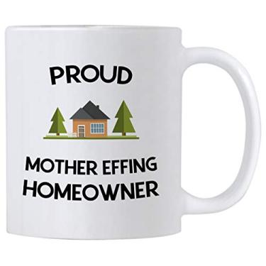 Imagem de Casitika New Homeowner Housewarming Gifts. Caneca para donos de casa Effing da Proud Mother 325 ml copo de café First Home. Ideia de presente para festa de aquecimento doméstico para o proprietário da primeira vez.
