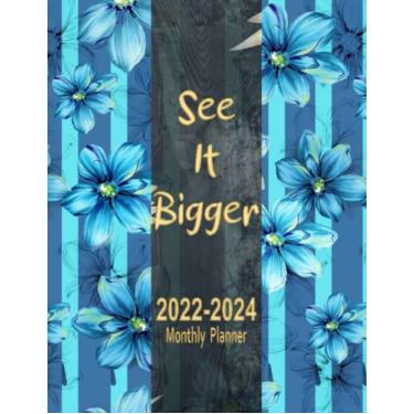 Imagem de See It Bigger Monthly Planner 2022-2024: Large 3 years Calendar 36 Month Planner Organizer with Inspirational Quotes | January 2022 to December 2024 | ... To Do List, Next Month Remind and Note