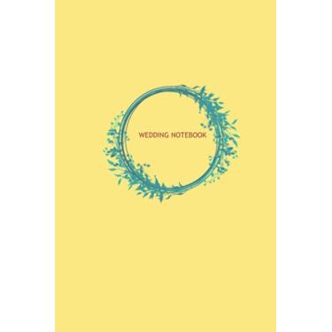 Imagem de Wedding Notebook: Stylish wedding planning notebook for wedding planner and organizer (Paperback) - Ideal for taking notes, Wedding planning ideas, ... a budget and Logging the way to marriage.