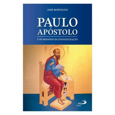 Imagem de Paulo Apóstolo E Os Desafios Da Evangelização