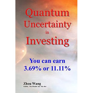 Imagem de Quantum Uncertainty in Investing: You can earn 3.69% or 11.11% (English Edition)