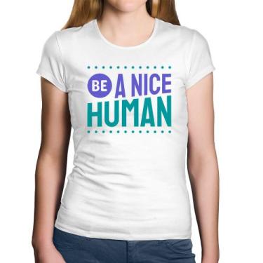 Imagem de Baby Look Algodão Be A Nice Human  - Foca na Moda, Branco, GGG