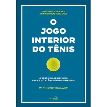 Imagem de O jogo interior do tênis [EDIÇÃO COMEMORATIVA]