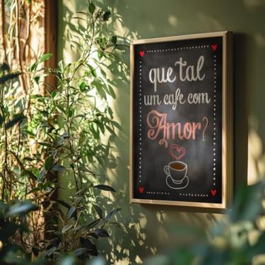 Imagem de Quadro Decorativo Que Tal Um Café Com Moldura Frase Amorosa Café Preto Quadro Lousa Decoração Cozinha Cantinho Parede Fofa