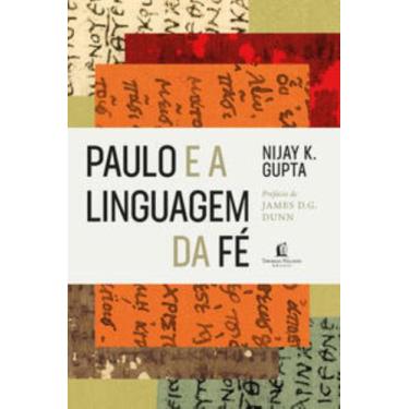 Imagem de Livro - Paulo e a linguagem da fé - Thomas Nelson Brasil