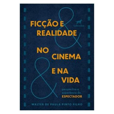 Imagem de Ficção E Realidade No Cinema E Na Vida