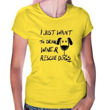 Imagem de Baby Look I just want to drink wine and rescue dogs - Foca na Moda, Am