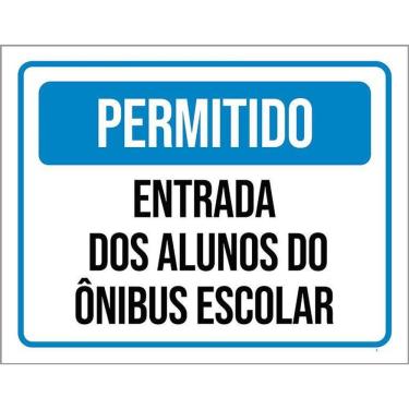 Imagem de Placa Permitido Entrada Alunos Õnibus Escolar 36X46