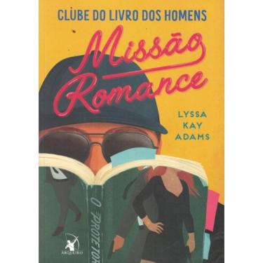 Imagem de Missao Romance (Clube Do Livro Dos Homens – Livro 2)