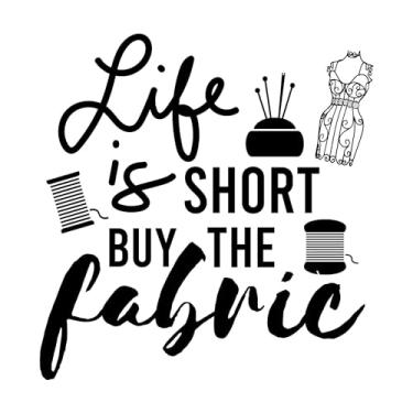 Imagem de Nursery Life is Short Buy The Fabric Sewing Room Fashion Design Hobby Quote Decalque Arte de Parede Adesivos de Vinil para Casa Paredes Quartos Janelas Quarto Decoração Tamanho (35,5 x 35,5 cm)