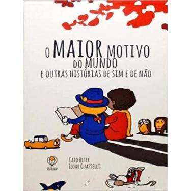 Imagem de Livro - Maior Motivo Do Mundo E Outras His. De Sim E De Na, 1, 18 x 27