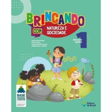 Imagem de Brincando Com Natureza e Sociedade - Educação Infantil - 1