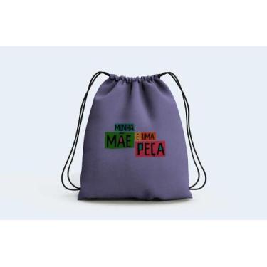 Imagem de Mochila Saco Mamãe Te Amo Minha Mãe é Uma Peça - Deluzz
