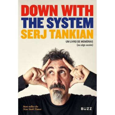 Imagem de Down With The System - Um Livro de Memórias (Ou Algo Assim)