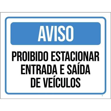 Imagem de Kit 3 Placas Proibido Estacionar Entrada Saída Veículos