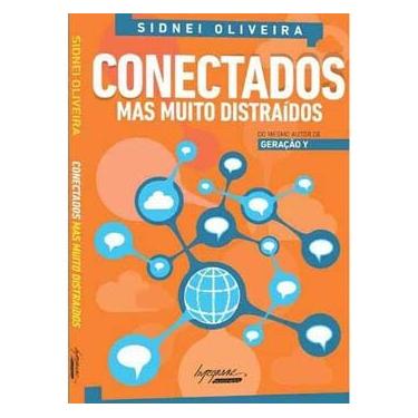 Imagem de Livro - Conectados Mas Muito Distraídos - Sidinei Oliveira