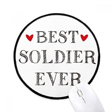 Imagem de DIYthinker Best Soldier Ever Quote profissão mousepad desktop escritório tapete redondo para computador