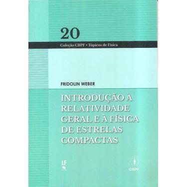 Imagem de Livro - Introdução a Relatividade Geral e à Física de Estrelas Compact