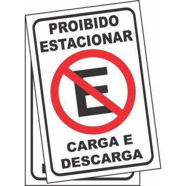 Imagem de 2 Placas Proibido Estacionar Carga E Descarga Sinalização - Royal Art