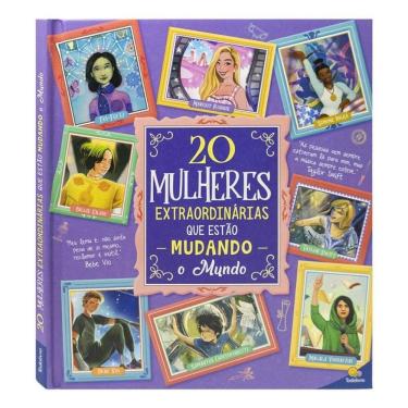 Imagem de Histórias Extraordinárias: 20 Mulheres Extraordinárias que Estão Mudando o Mundo