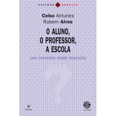 Imagem de Livro - Aluno, o professor, a escola (O)