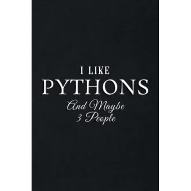 Imagem de Gift Log: I Like Pythons And Maybe Like 3 People Funny Lover Gift Quote: Pythons, Gift Record Keeper, Gift Tracker Notebook, Gift Registry, Recorder, ... for Bridal Shower, Wedding Party,To Do List