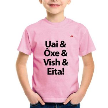 Imagem de Camiseta Infantil Uai & Ôxe & Vish & Eita! - Foca na Moda, Rosa bebê, 