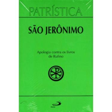 Imagem de Patrística (Vol.31): Apologia Contra os Livros de Rufino - - Paulus
