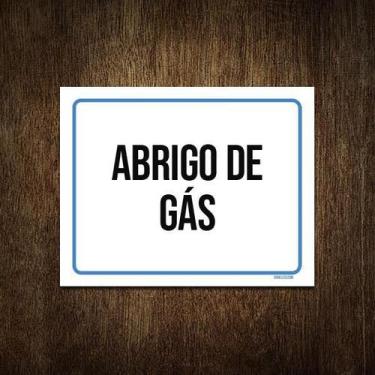 Imagem de Placa Sinalização Ambiente Abrigo De Gás 18X23 - Sinalizo