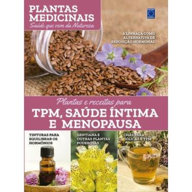 Imagem de Plantas Medicinais Volume 11: Plantas E Receitas Para Tpm, Saúde Íntima E Menopausa