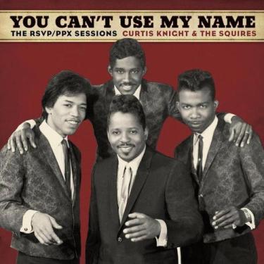 Imagem de CD Curtis Knight & The Squires  You Can't Use My Name - sony music