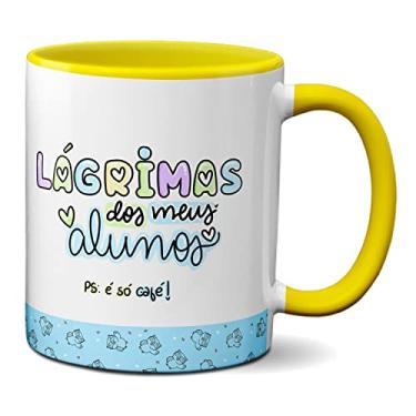 Imagem de Caneca Feliz Dia Professores Lágrima Dos Meus Alunos É Café (Amarela)