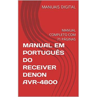 Imagem de MANUAL EM PORTUGUÊS DO RECEIVER DENON AVR-4800: MANUAL COMPLETO COM 71 PÁGINAS