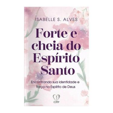 Imagem de Livro - Forte e cheia de Espírito Santo