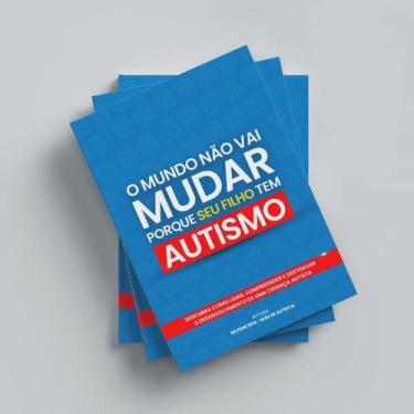 Imagem de Mundo nao vai mudar porque seu filho - Autor Proprio