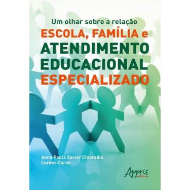 Imagem de Livro - Um olhar sobre a relação escola, família e atendimento educaci