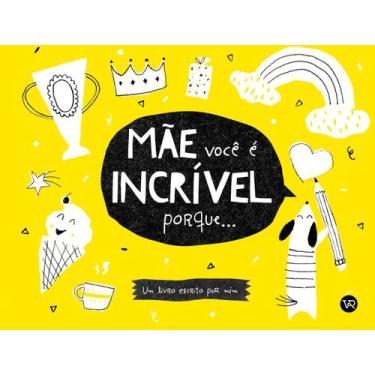 Imagem de Livro - Mãe, você é incrível porque...