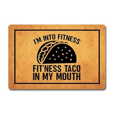 Imagem de Tapete de boas-vindas de borracha bem-humorado para entrada - capacho engraçado antiderrapante de 60 x 40 cm com mensagem "I'm Into Fitness Taco in My Mouth " - Uso interno/externo