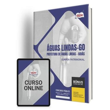 Imagem de Apostila Prefeitura de Águas Lindas - GO - Guarda Patrimonial - Aposti