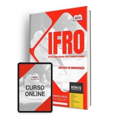 Imagem de Apostila IFRO 2024 - Assistente em Administração - Apostilas Opção
