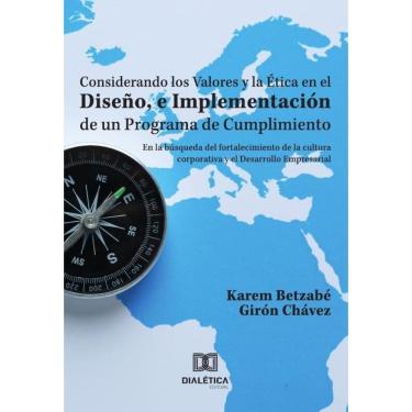 Imagem de Considerando los Valores y la Ética en el Diseño, e Implementación de un Programa de Cumplimiento -